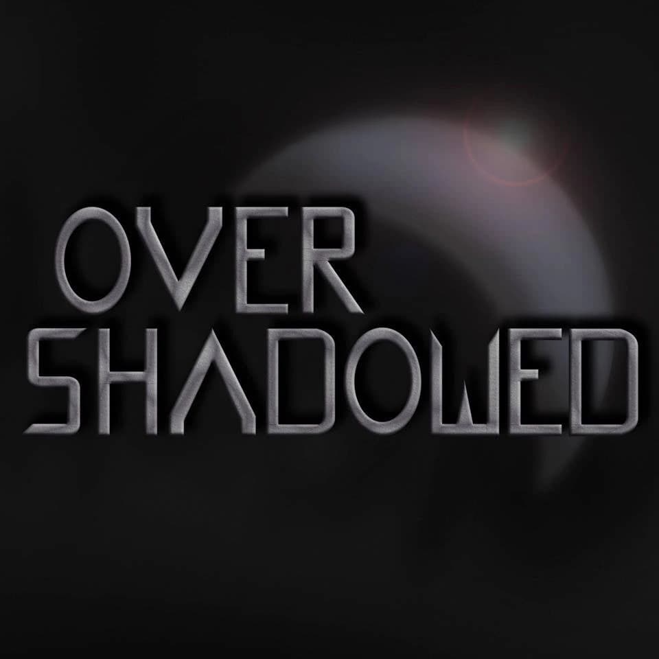 Overshadowed