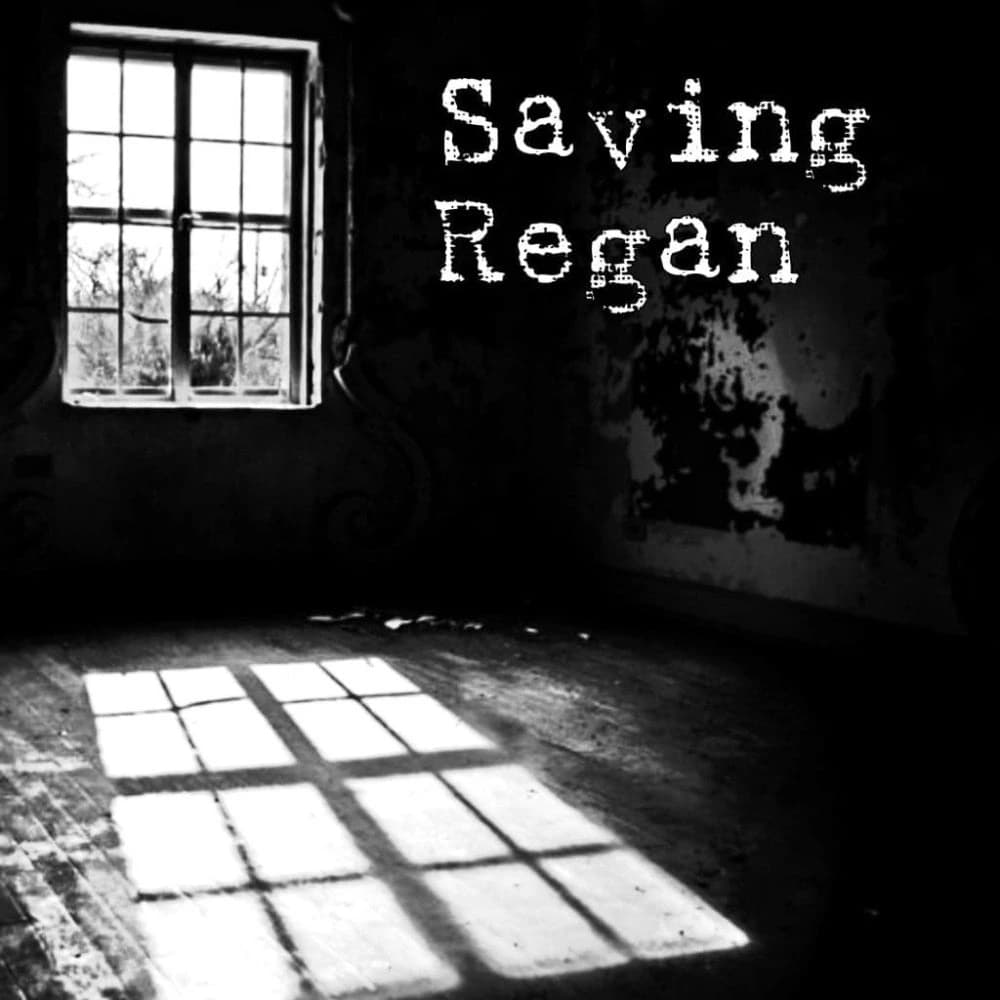 Saving Regan