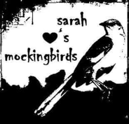 Sarah hearts mockingbirds