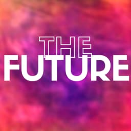 THE FUTURE
