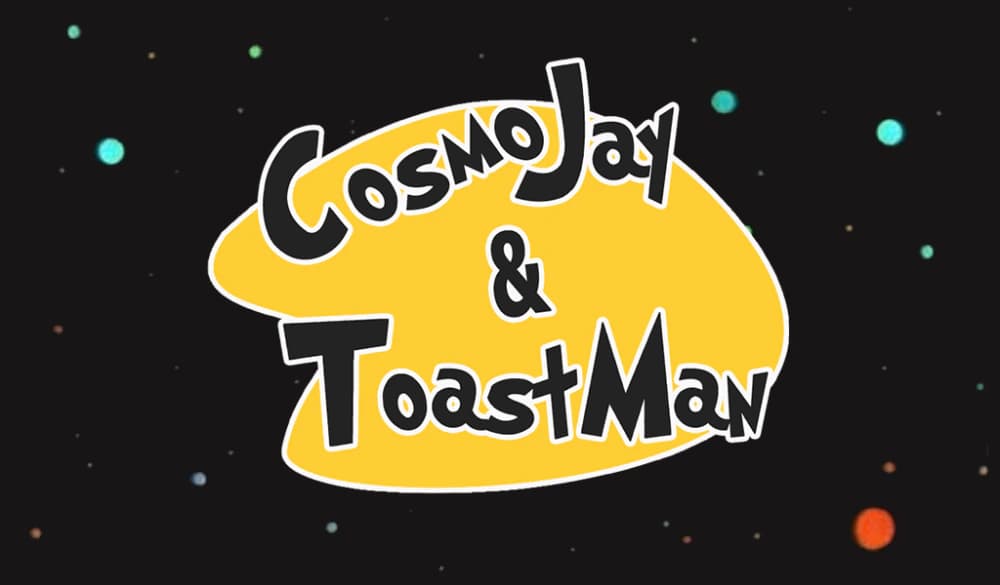 CosmoJay & Toastman