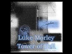 Tower of Bell / Luke Morley
