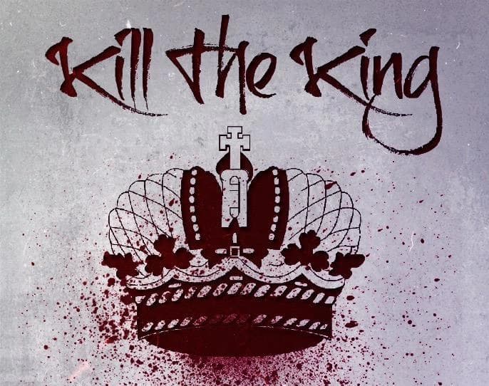 Kill The King