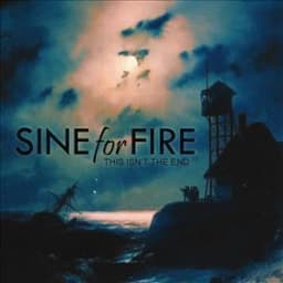 Sine For Fire