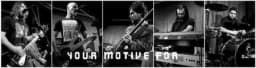 YOUR MOTIVE FOR