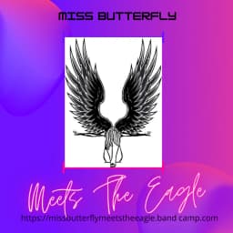 Miss Butterfly Meets The Eagle