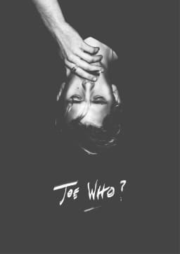 Joe Who?