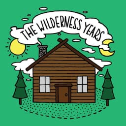 The Wilderness Years