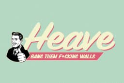 HEAVE