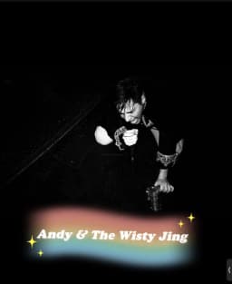 Andy Wist & the Wisty Jing