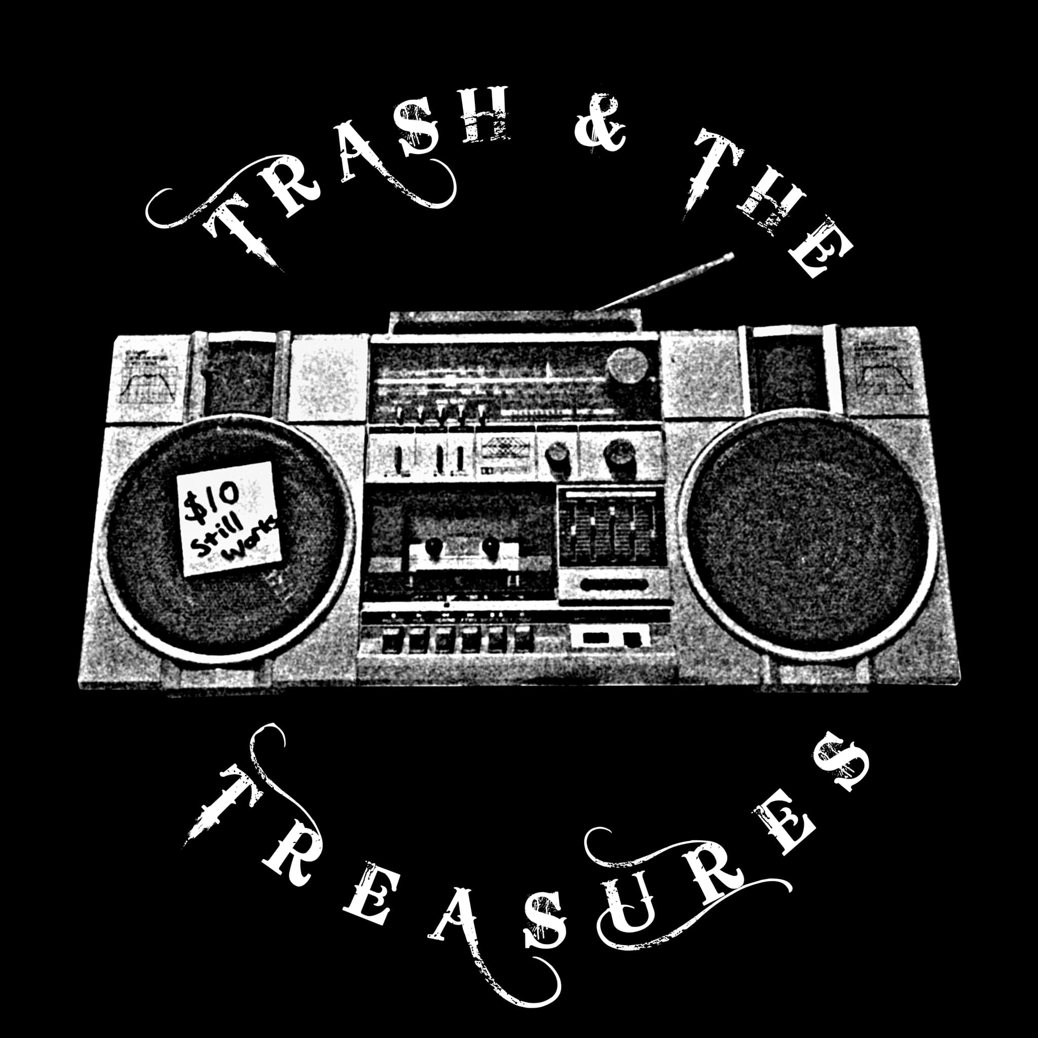 Trash & The Treasures