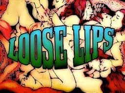 Loose Lips