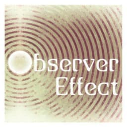 Observer Effect