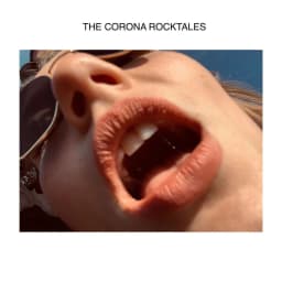 The Corona Rocktales