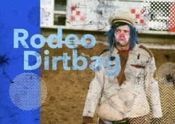 Rodeo Dirtbag