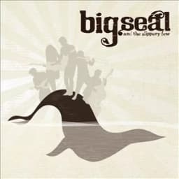 Big Seal And The Slippery Few