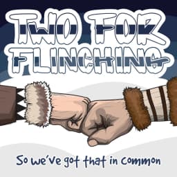 Two For Flinching