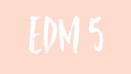 EDM 5