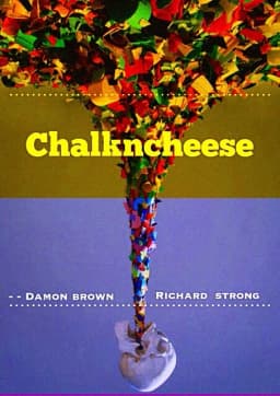 CHALKNCHEESE