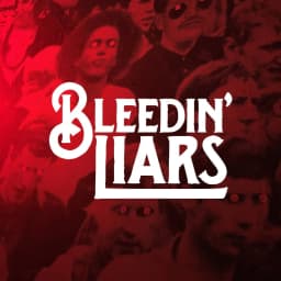 Bleedin' Liars