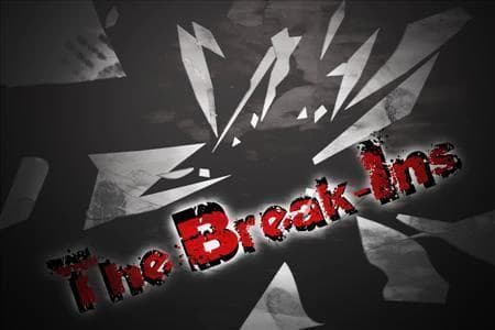 The Break-Ins