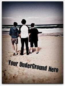 Your Underground Hero