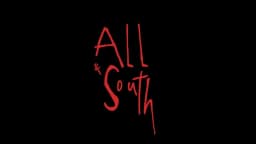 ALL AND SOUTH