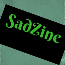 SadZine