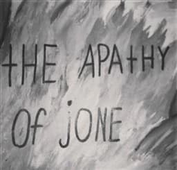 The Apathy Of Jone