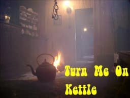 Turn Me On Kettle