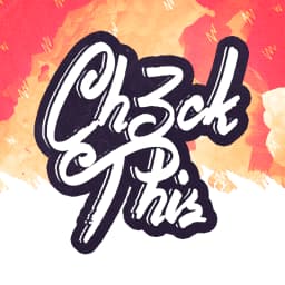 CH3CK THIS