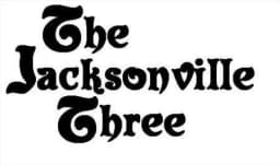 The Jacksonville Three