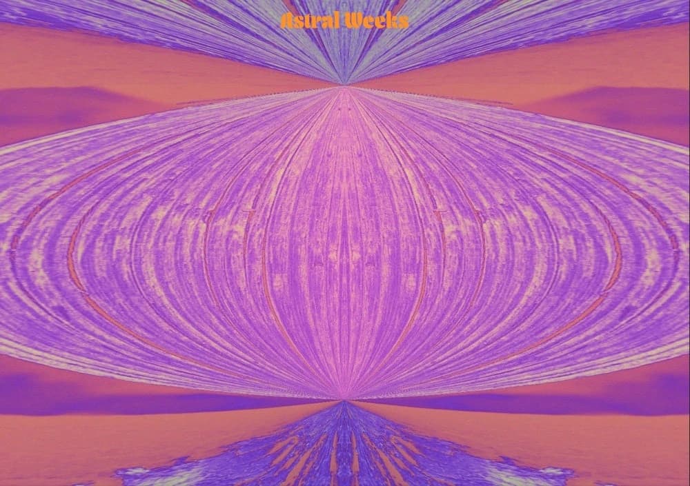 Astral Weeks