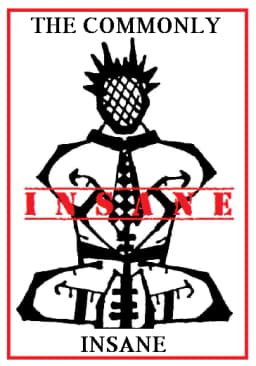The Commonly Insane