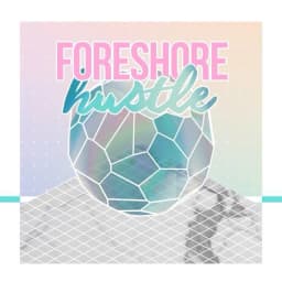 Foreshore Hustle