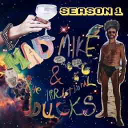 Mad Mike & The Irrational Ducks