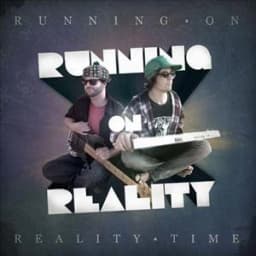 Running on Reality