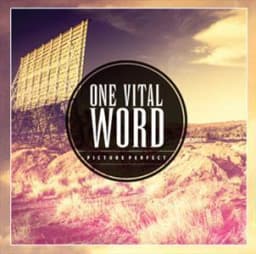 One Vital Word