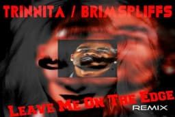 Trinnita / BrimSpliffs