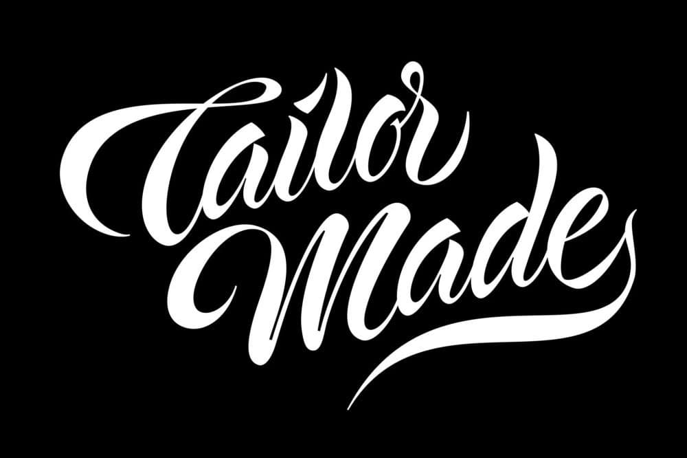 Tailor Made
