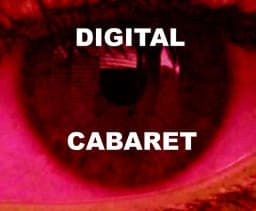Digital Cabaret