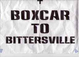Boxcar To Bittersville