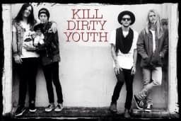 Kill Dirty Youth