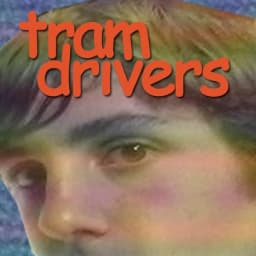 Tram Drivers