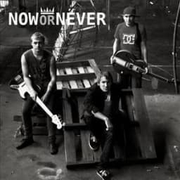 Now Or Never