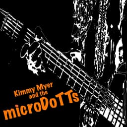 Kimmy Myer and The MicroDoTTS