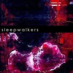 Sleepwalkers