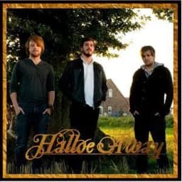 Halloe Away
