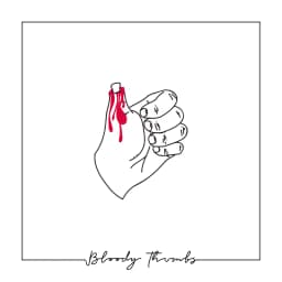 Bloody Thumbs