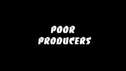 Poor Producers